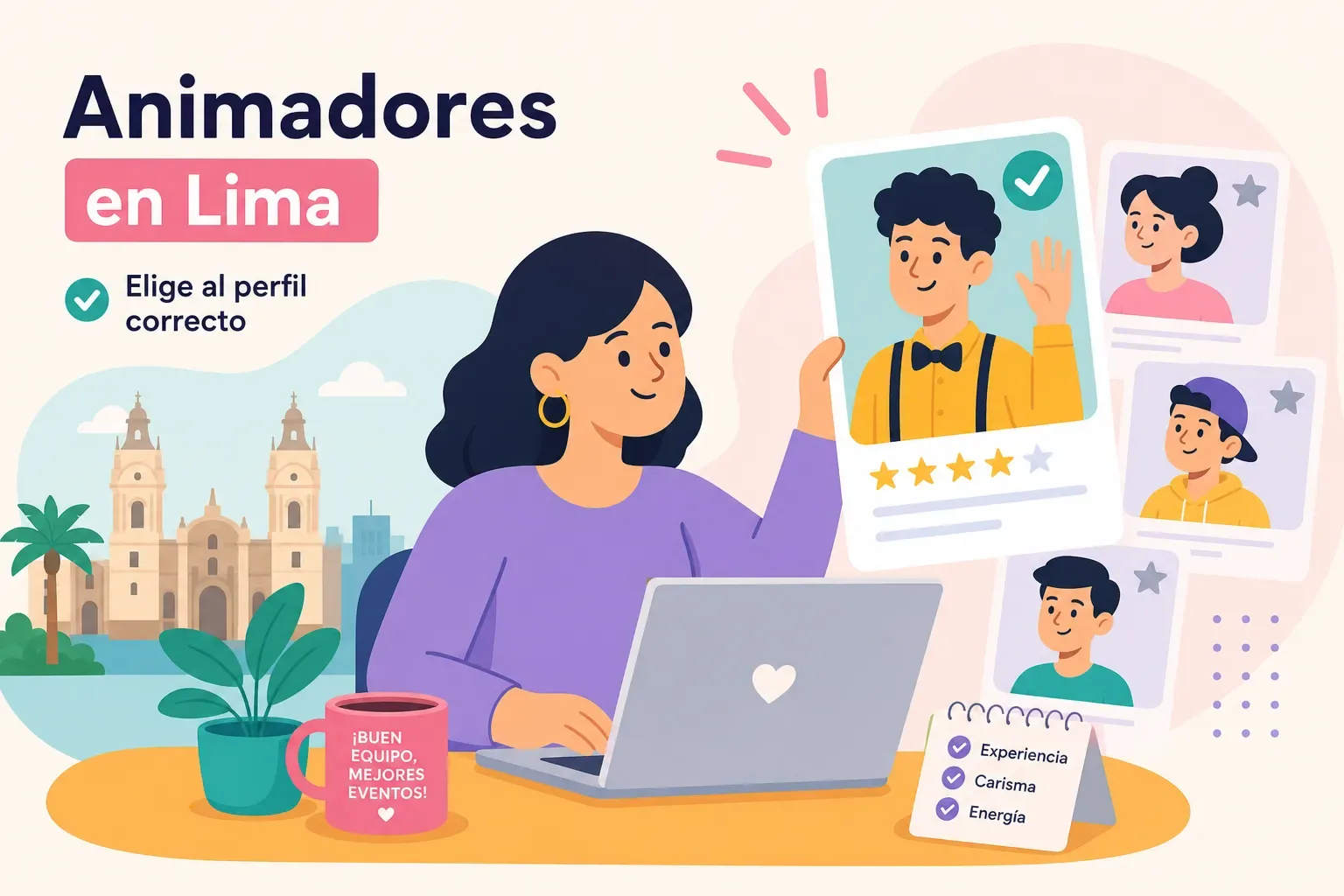 Animadores en Lima: cómo contratar al perfil correcto